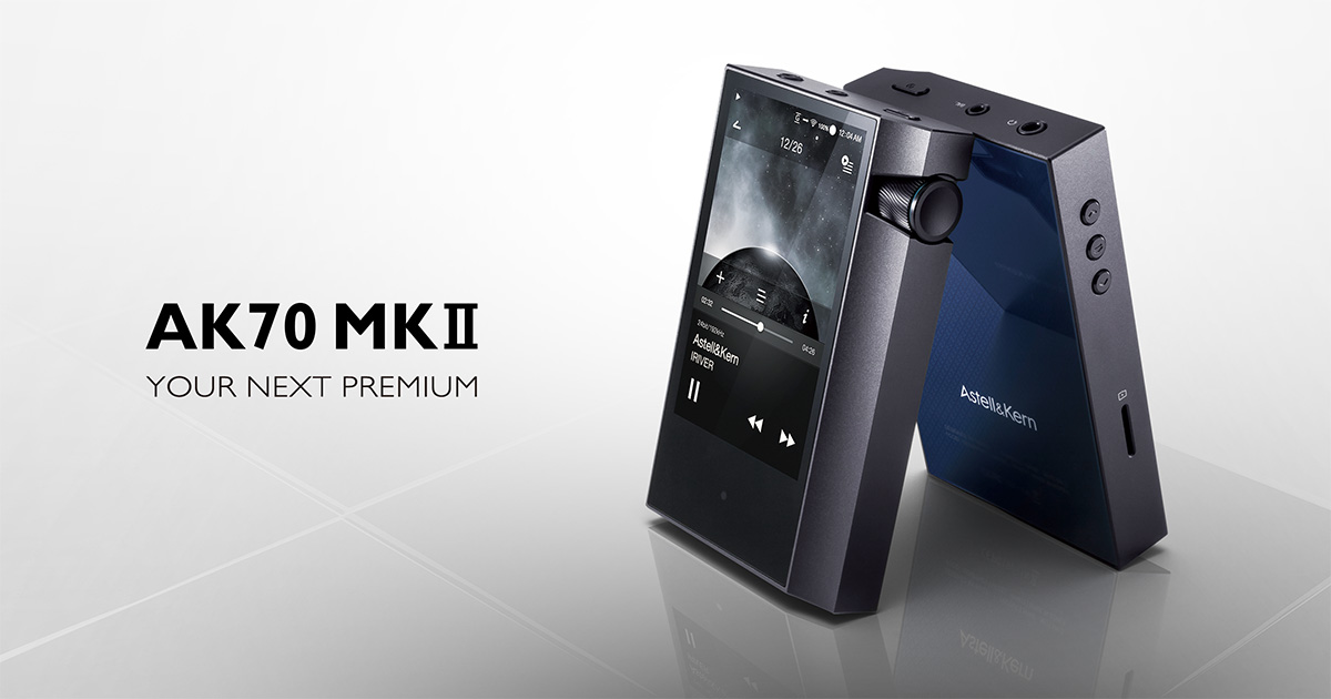 AK70 MKII｜Astell&Kern